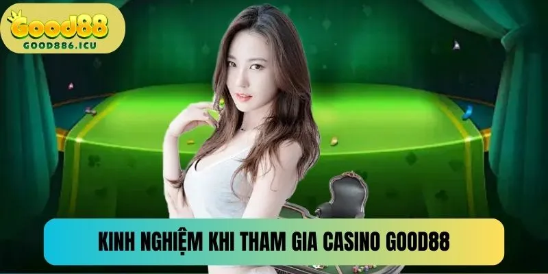 Kinh nghiệm vàng cho tân binh khi chơi casino