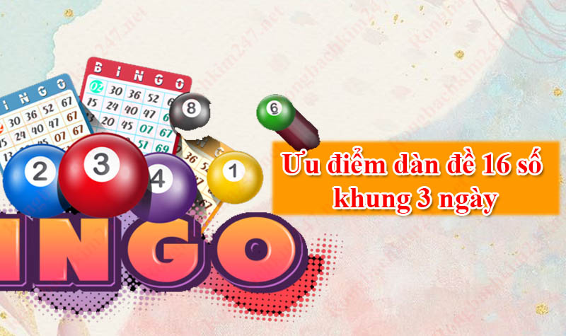 Dàn đề 16 số - Cách lập và kinh nghiệm chọn số chuẩn